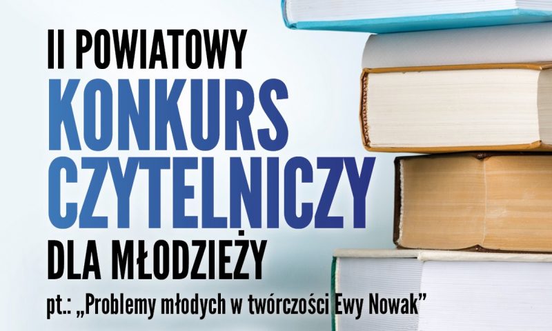 Powiatowa Biblioteka Publiczna zaprasza na II Powiatowy Konkurs Czytelniczy dla młodzieży