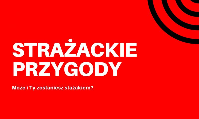 „Strażackie Przygody” w Powiatowym Domu Kultury „Czerwony Tulipan” w Kętrzynie