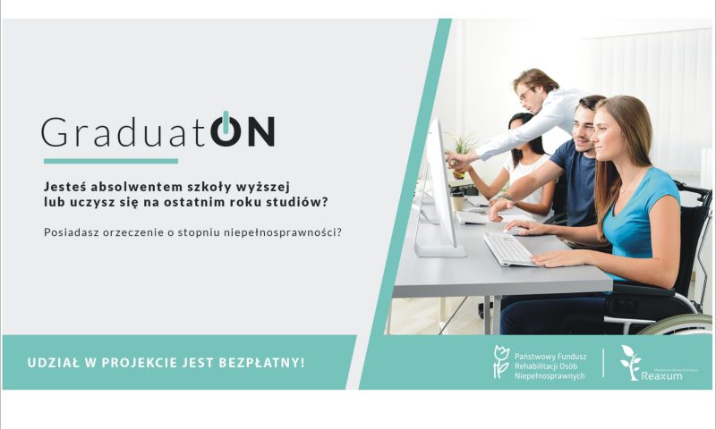 Projekt GraduatON -organizowany przez Państwowy Fundusz Rehabilitacji Osób Niepełnosprawnych