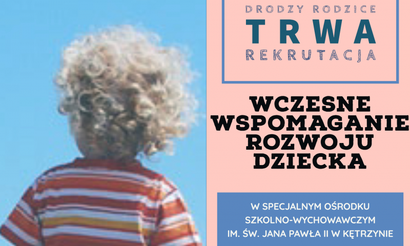 Wczesne wspomaganie rozwoju małego dziecka w Specjalnym Ośrodku Szkolno-Wychowawczym im. św. Jana Pawła II w Kętrzynie