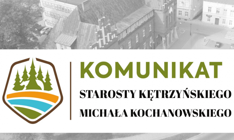 Komunikat starosty kętrzyńskiego dotyczący zmian w obsłudze interesantów