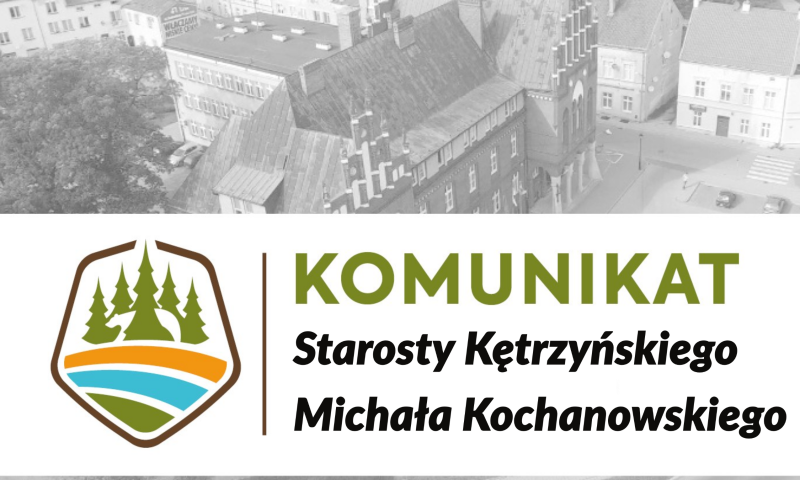 Komunikat starosty kętrzyńskiego
