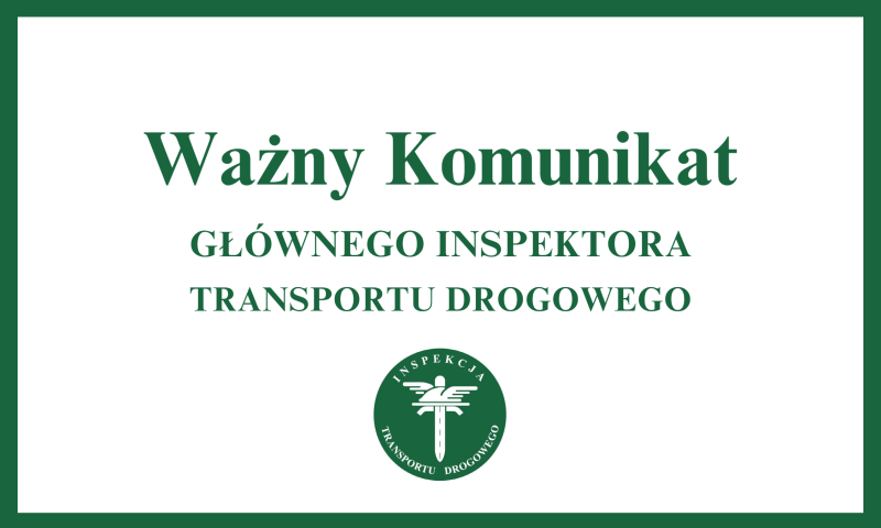 Komunikat Głównego Inspektora Transportu Drogowego