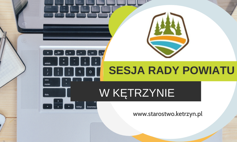 Informacja o XLI sesji VI kadencji Rady Powiatu w Kętrzynie