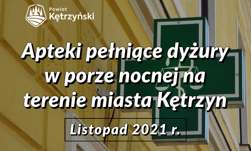 Dyżury aptek na terenie miasta Kętrzyn w miesiącu listopad