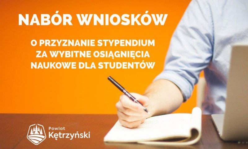 Starosta kętrzyński ogłasza nabór wniosków o przyznanie stypendium za wybitne osiągnięcia naukowe dla studentów