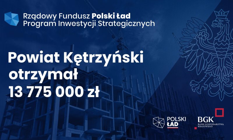 Milionowe inwestycje w powiecie kętrzyńskim