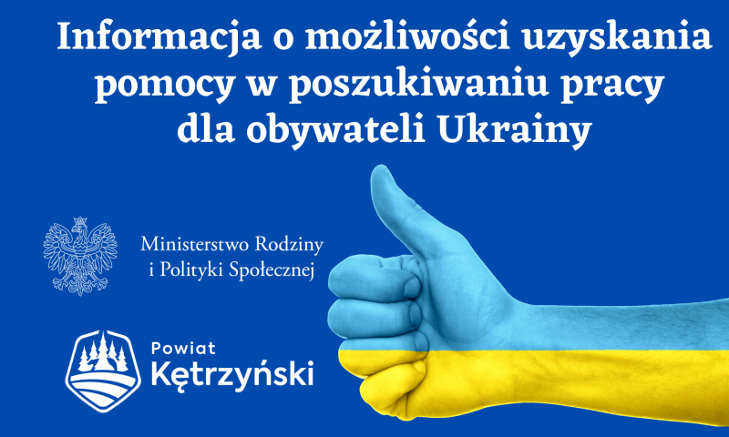 Informacja o możliwości uzyskania pomocy w poszukiwaniu pracy dla obywateli Ukrainy