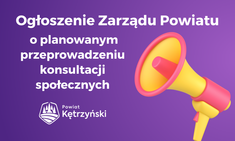 Ogłoszenie o planowanym rozpoczęciu konsultacji społecznych