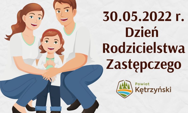 30 maja – Dzień Rodzicielstwa Zastępczego