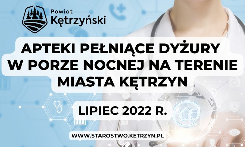 Dyżury aptek na terenie miasta Kętrzyn w miesiącu lipcu