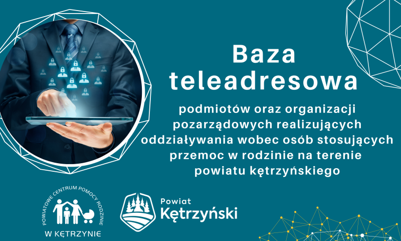 Baza teleadresowa podmiotów oraz organizacji pozarządowych realizujących oddziaływania wobec osób stosujących przemoc w rodzinie na  terenie powiatu kętrzyńskiego – lipiec 2026 r.