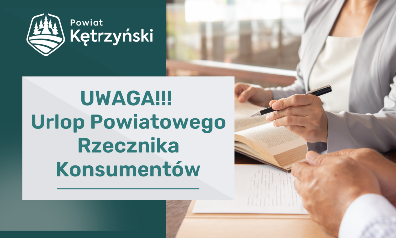 Uwaga!!! Urlop Powiatowego Rzecznika Konsumentów
