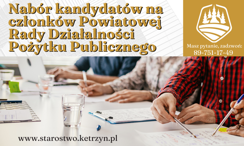 Ogłoszenie starosty kętrzyńskiego o rozpoczęciu naboru kandydatów na członków Powiatowej Rady Działalności Pożytku Publicznego