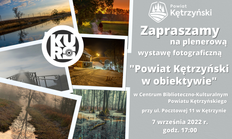 Zapraszamy na wystawę plenerową pn. ” Powiat Kętrzyński w obiektywie”