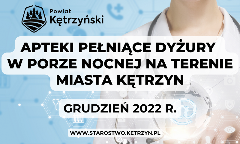 Dyżury aptek na terenie miasta Kętrzyn w miesiącu grudniu