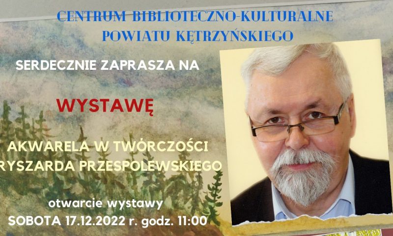 Zaproszenie na otwarcie wystawy prac Ryszarda Przespolewskiego￼