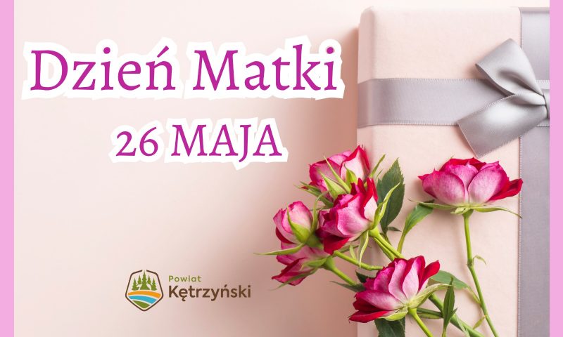 Życzenia z okazji Dnia Matki – 26 maja 2023 r.