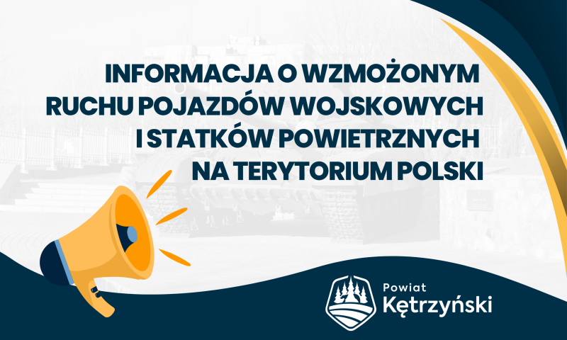 Informacja o wzmożonym ruchu pojazdów                     wojskowych i statków powietrznych na terytorium Polski