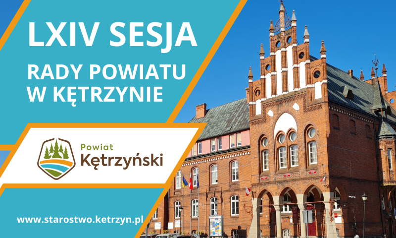 Zaproszenie na LXIV sesję nadzwyczajną Rady Powiatu w Kętrzynie
