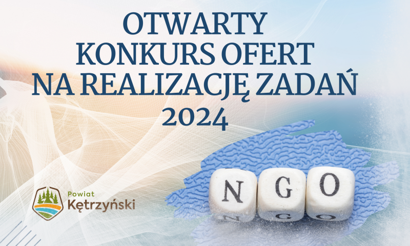 Ogłoszenie Zarządu Powiatu w Kętrzynie w sprawie otwartego konkursu ofert na realizację zadań publicznych w 2024 roku